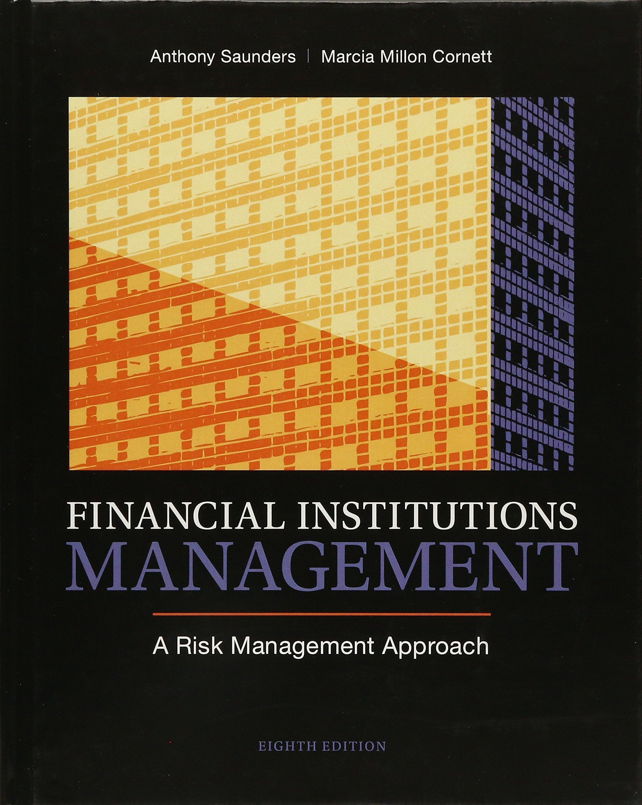 Financial Institutions Management: A Risk Management Approach, 8th Edition,Used
