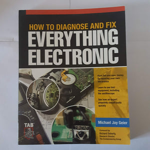 How To Diagnose And Fix Everything Electronic,New