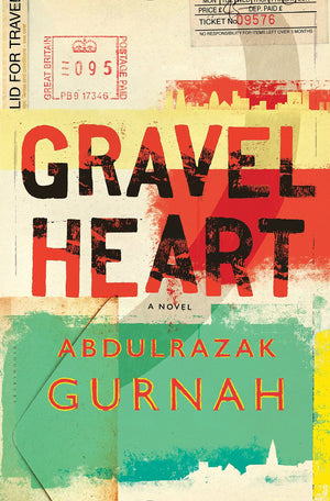 Gravel Heart: By The Winner Of The Nobel Prize In Literature 2021