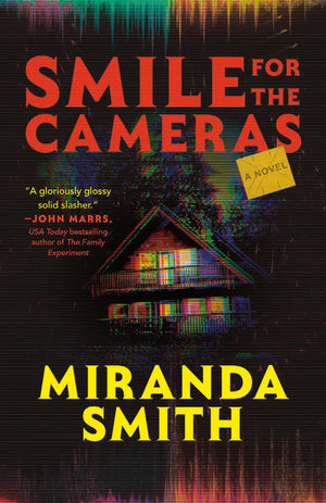 Smile For The Cameras: A Novel