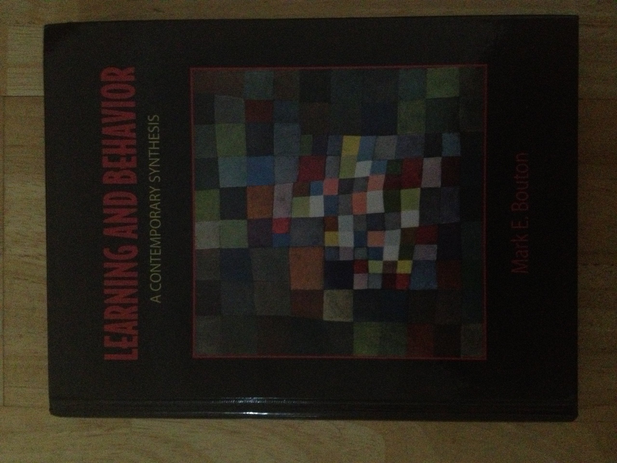 Learning And Behavior: A Contemporary Synthesis,Used