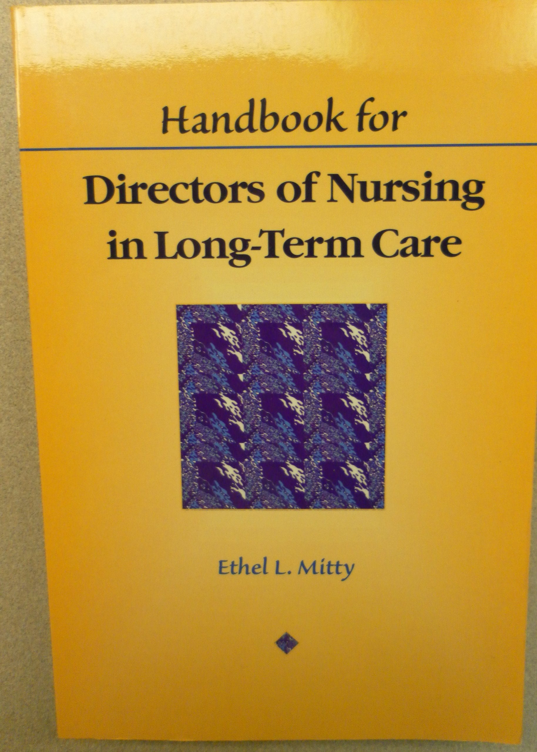 Handbook for Directors of Nursing in LongTerm Care,Used