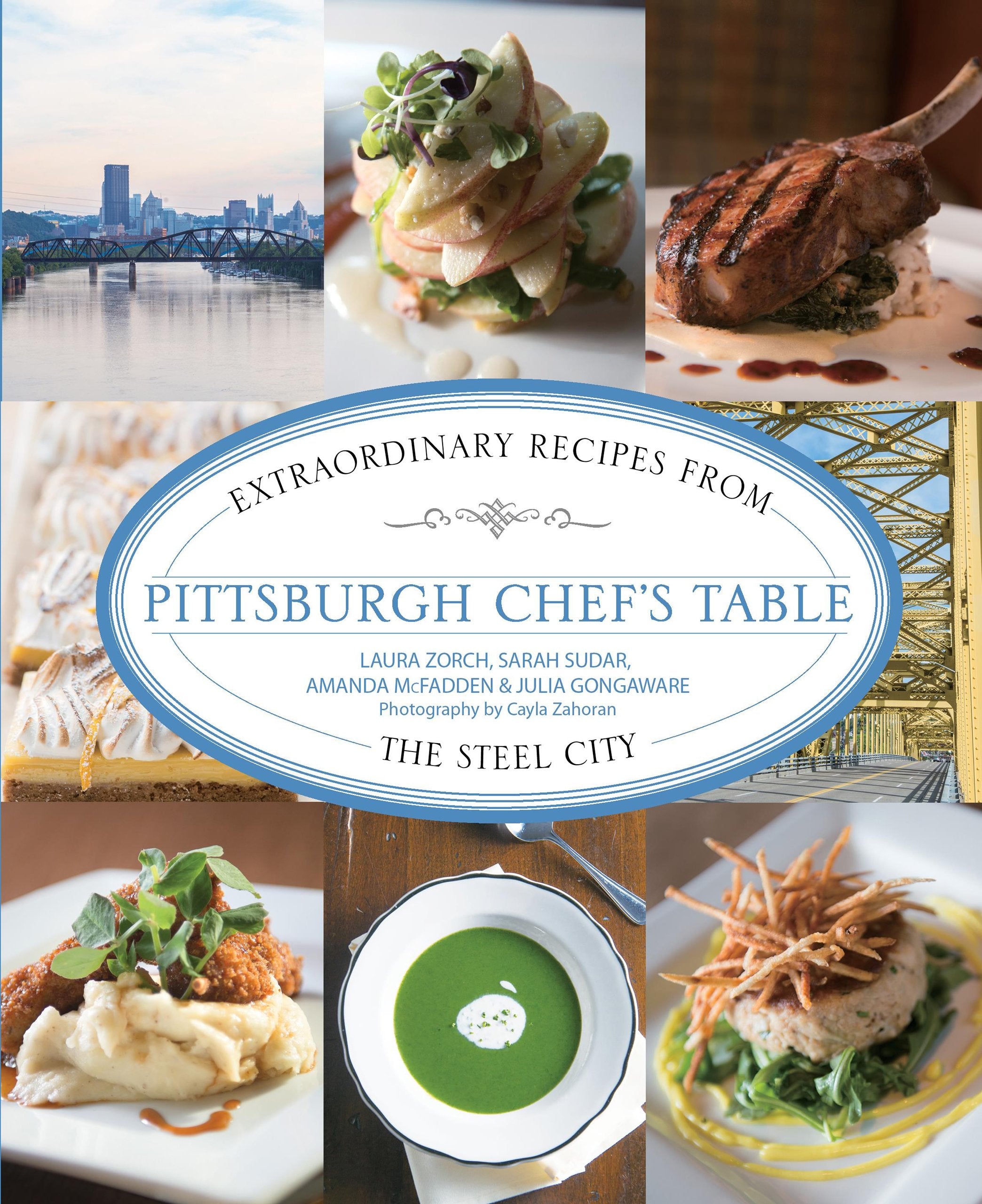 Pittsburgh Chef's Table: Extraordinary Recipes From The Steel City,Used