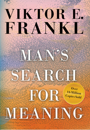 Mans Search for Meaning
