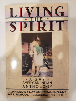 Living the Spirit: A Gay American Indian Anthology,Used