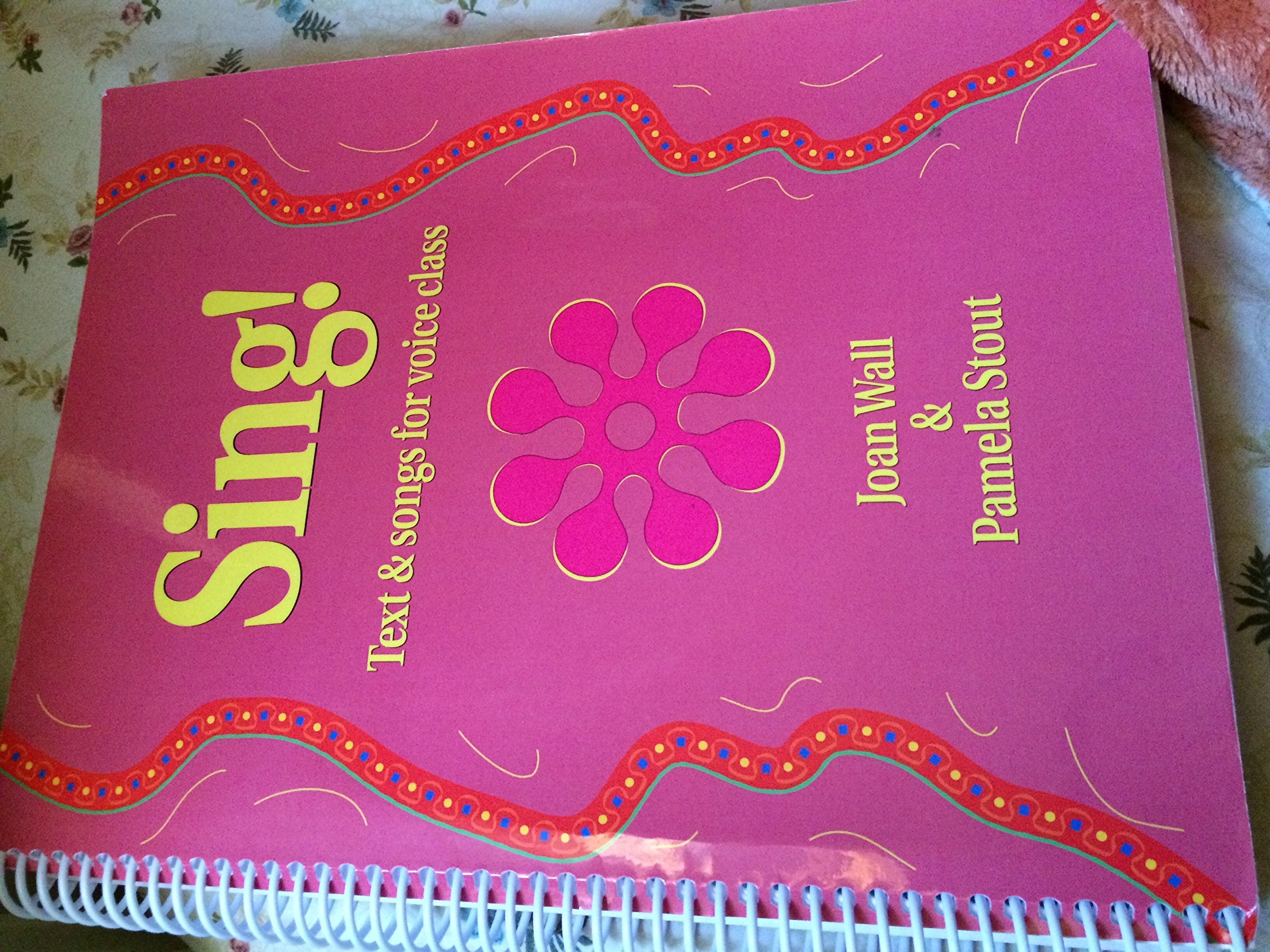 Sing!: Text and Songs for Voice Class,Used