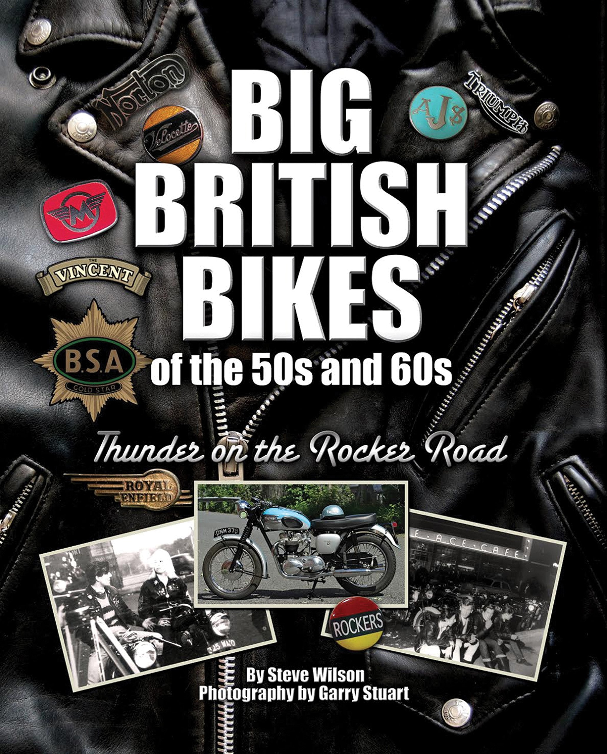 Big British Bikes Of The 50S And 60S: Thunder On The Rocker Road