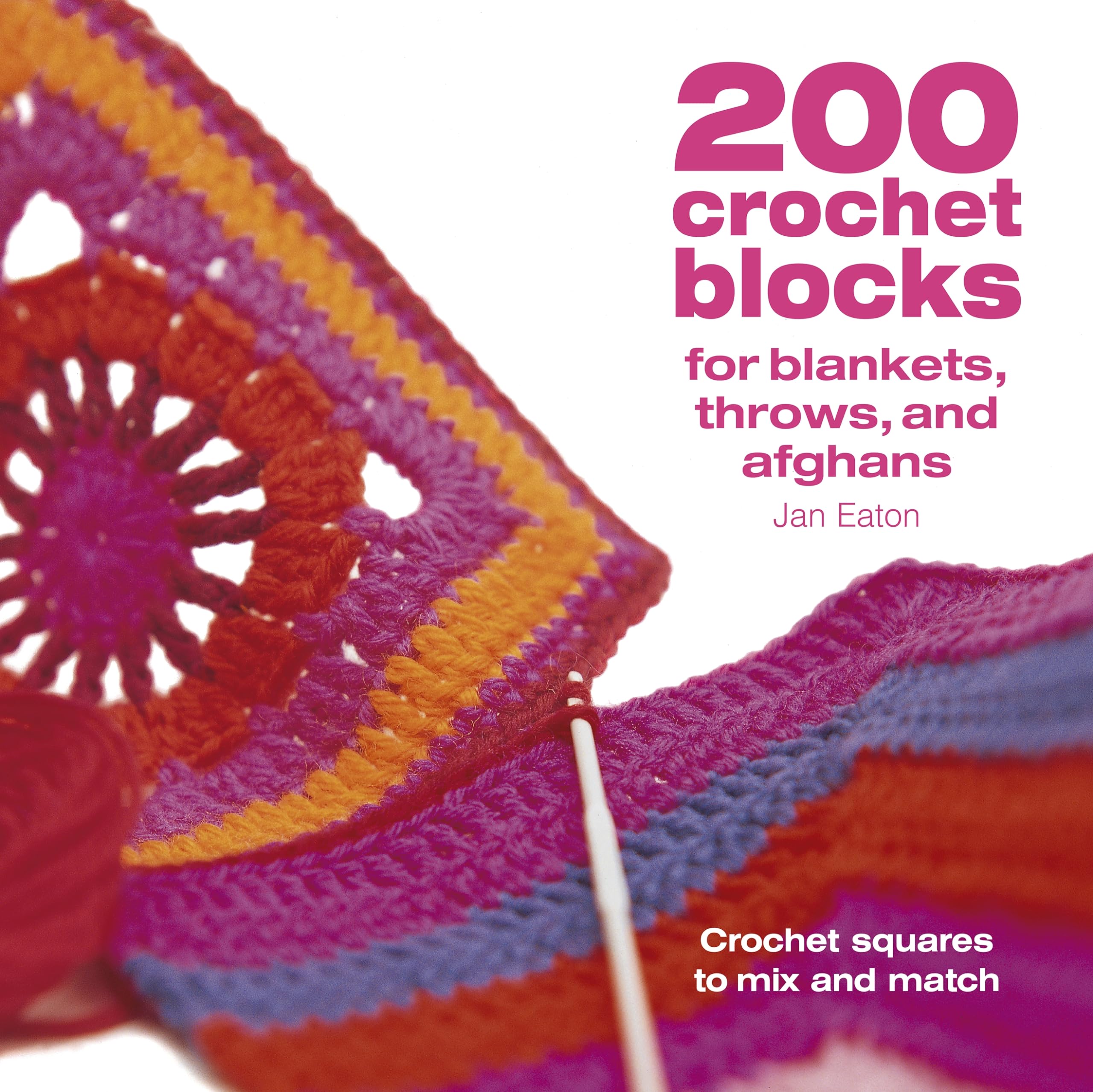 200 Crochet Blocks For Blankets, Throws And Afghans,Used