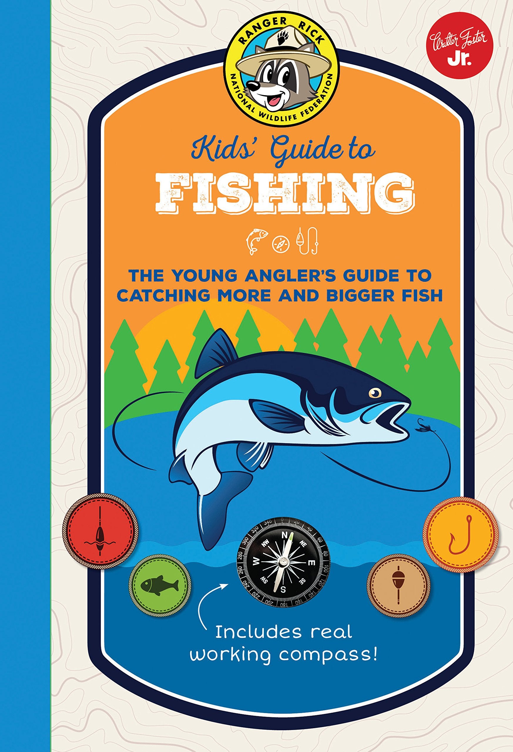 Ranger Rick Kids' Guide To Fishing: The Young Angler'S Guide To Catching More And Bigger Fish (Ranger Rick Kids' Guides)