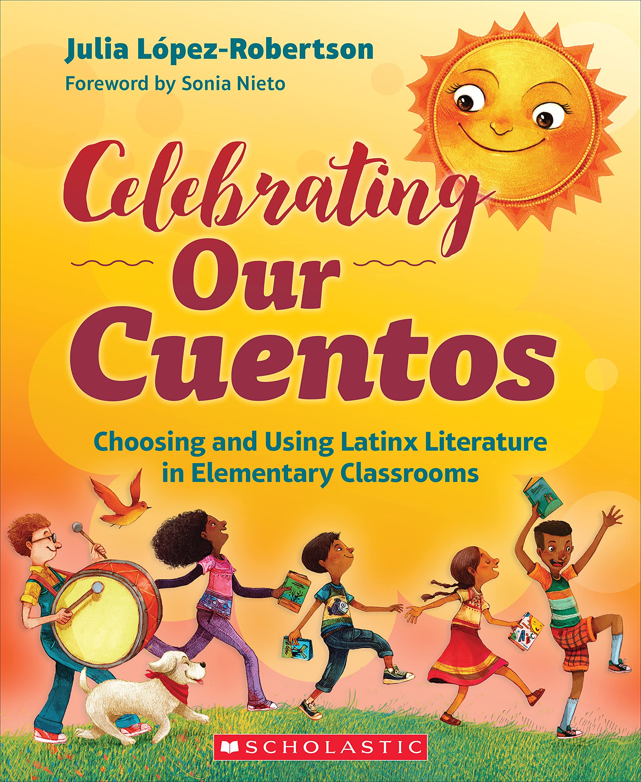 Celebrating Our Cuentos: Choosing and Using Latinx Literature in Elementary Classrooms,Used