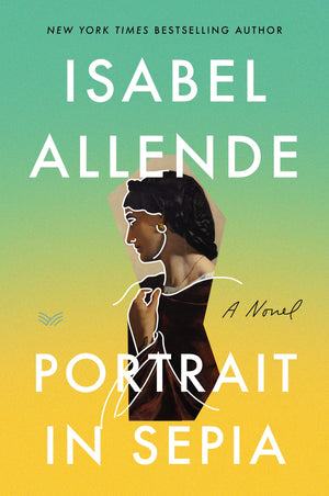 Portrait in Sepia: A Novel,Used