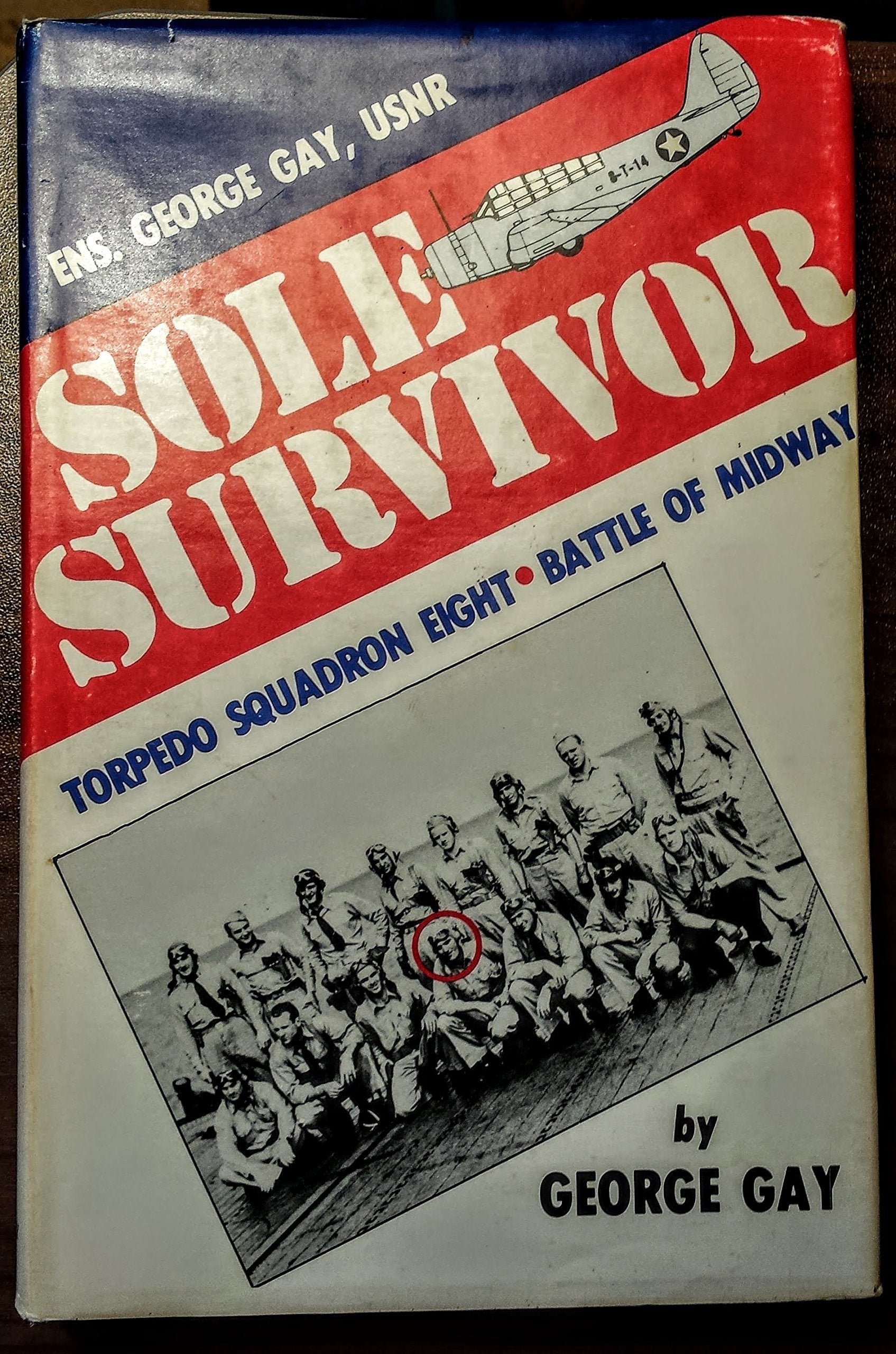 Sole Survivor: Torpedo Squadron Eight  Battle Of Midway