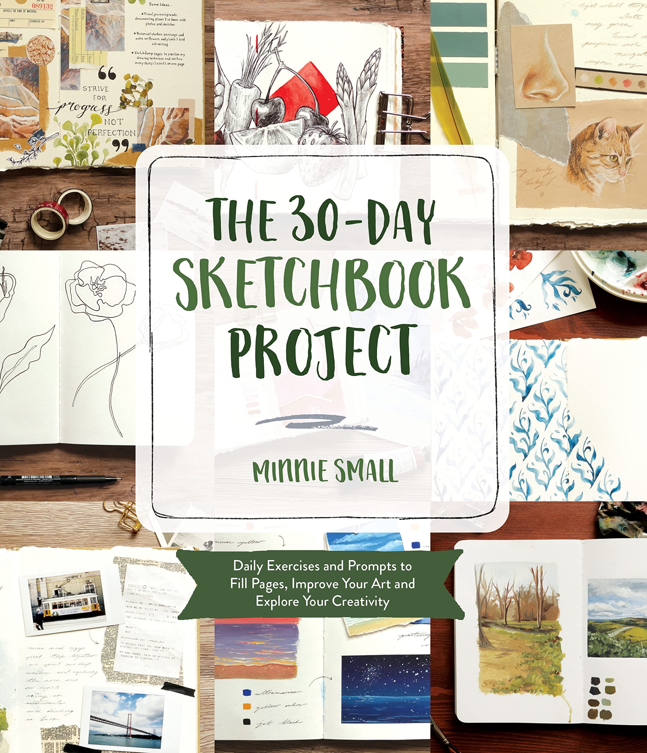 The 30Day Sketchbook Project: Daily Exercises And Prompts To Fill Pages, Improve Your Art And Explore Your Creativity,Used