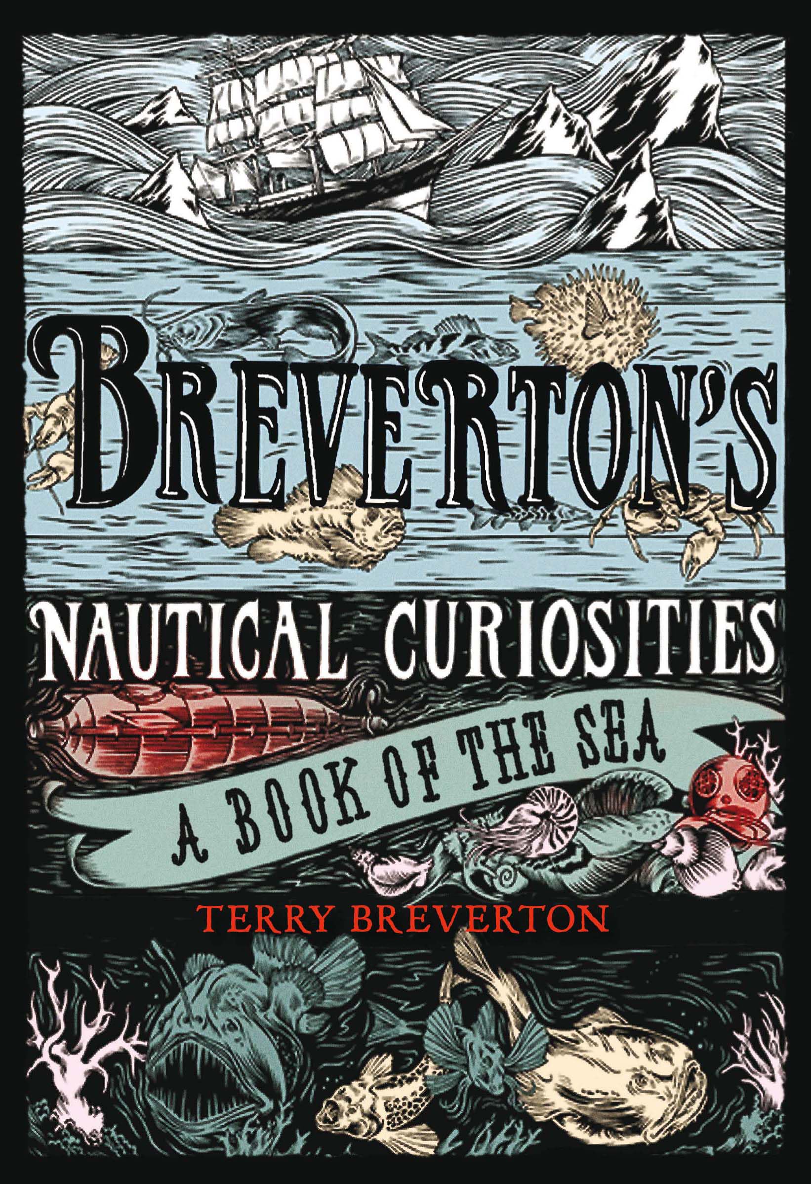 Brevertons Nautical Curiosities: A Book Of The Sea