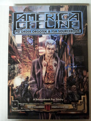 America Offline: PSI Order Orgotek & FSA Sourcebook) (A Sourcebook for Trinity),Used