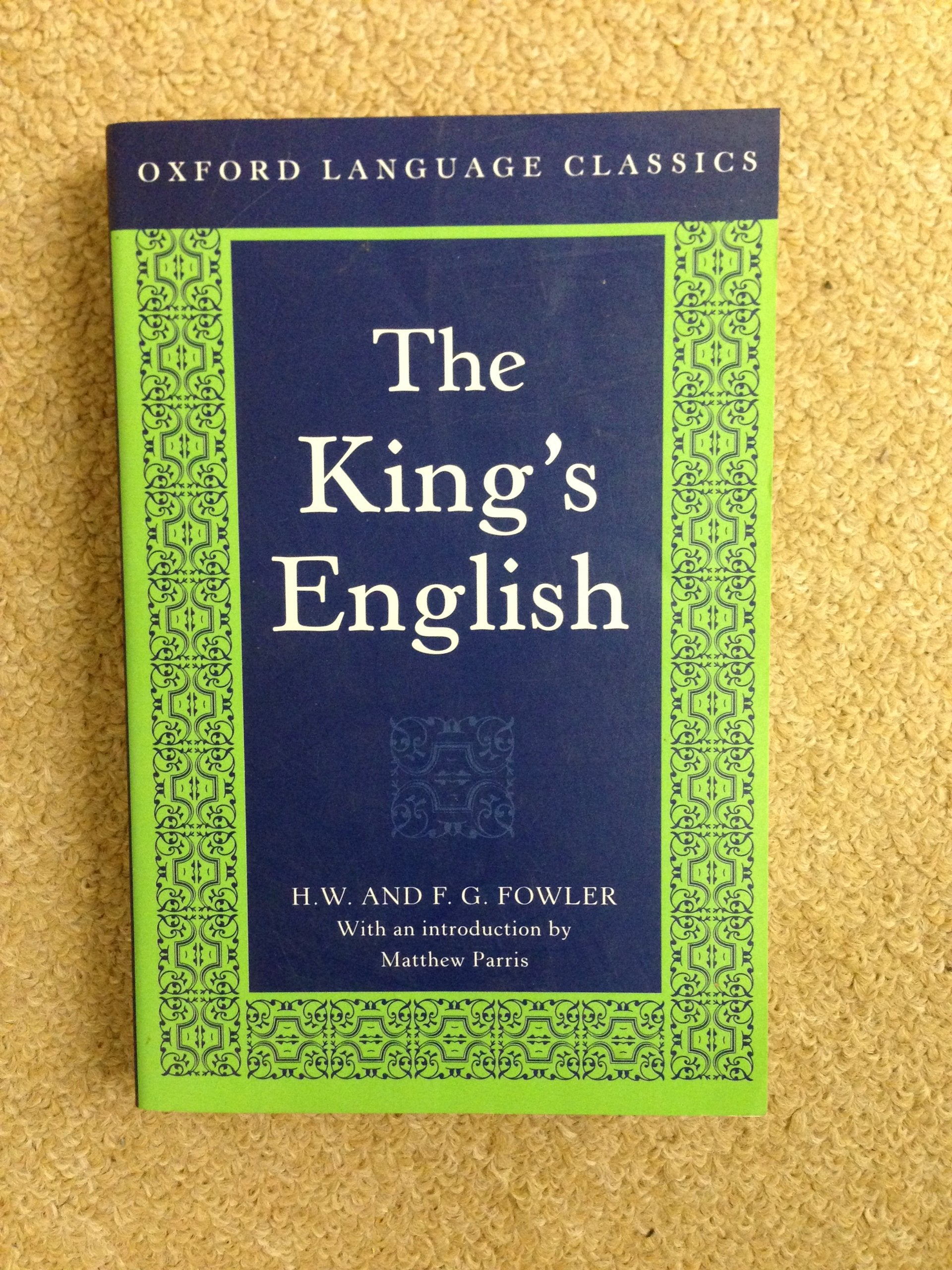 The King's English (Oxford Language Classics Series),Used