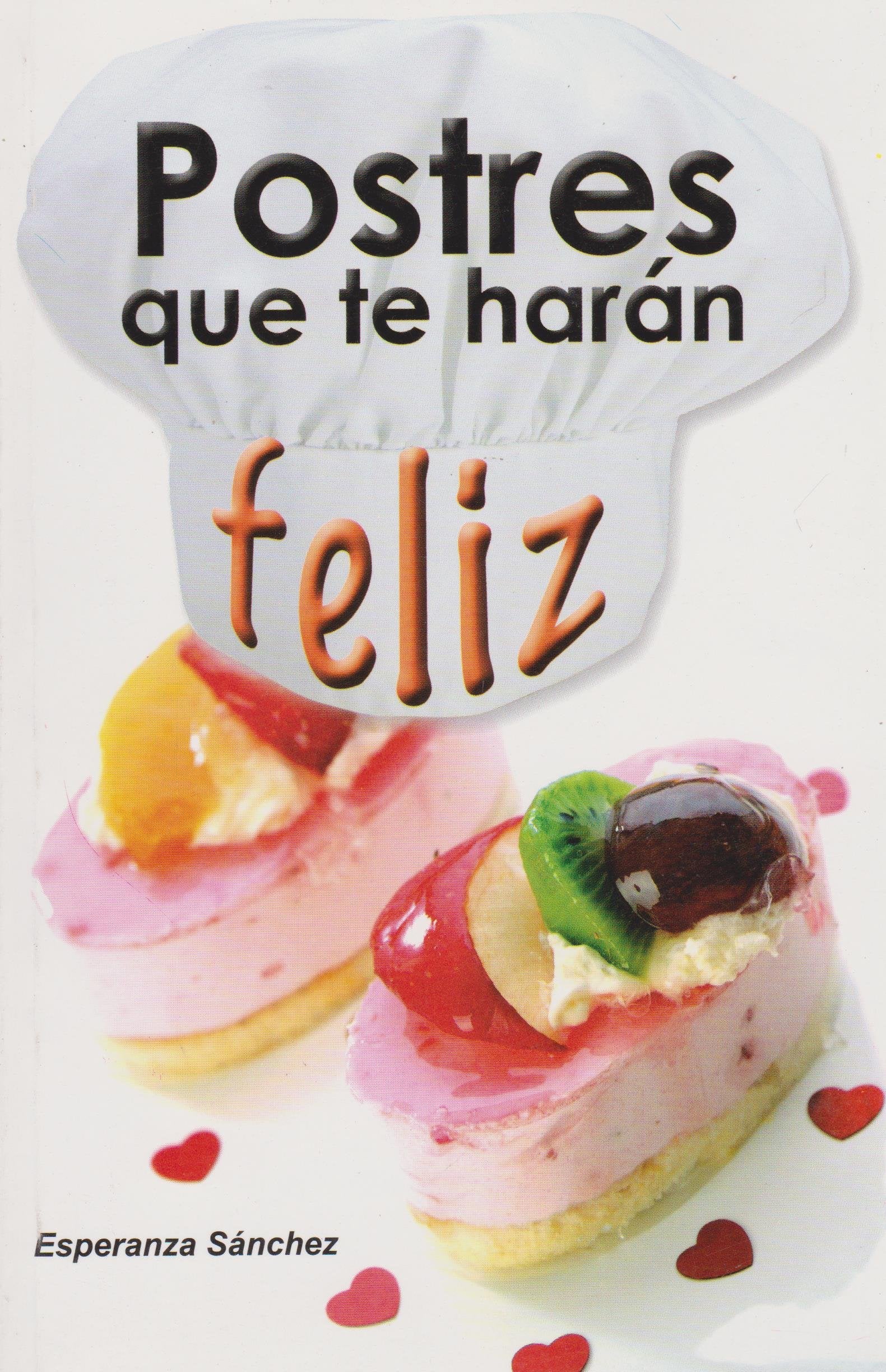 Postres que te haran feliz (Spanish Edition),Used