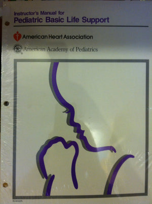 Instructor's Manual for Pediatric Basic Life Support,Used