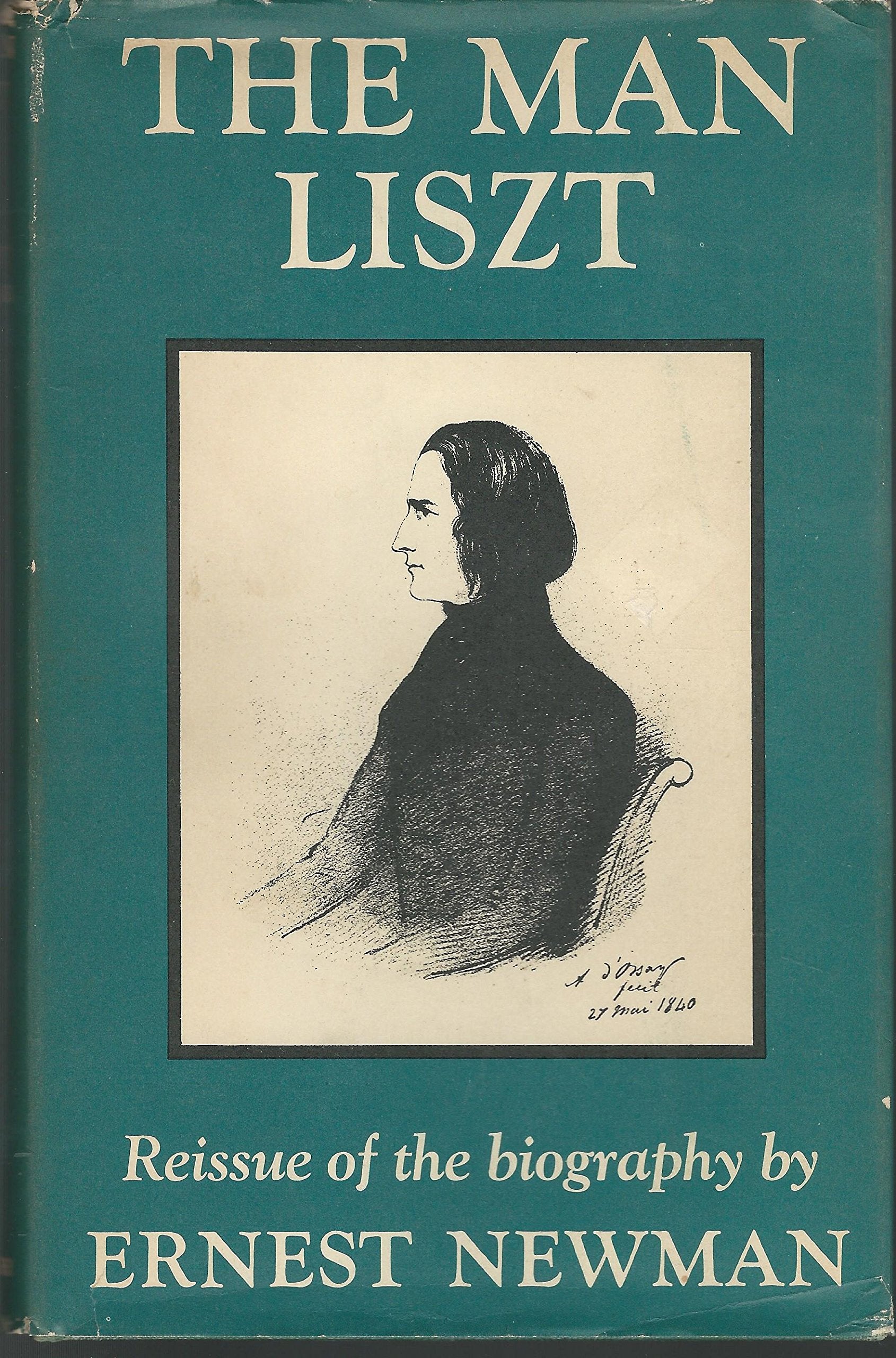 The Man Liszt: A Study of the Tragicomedy of a Soul Divided Against Itself,Used