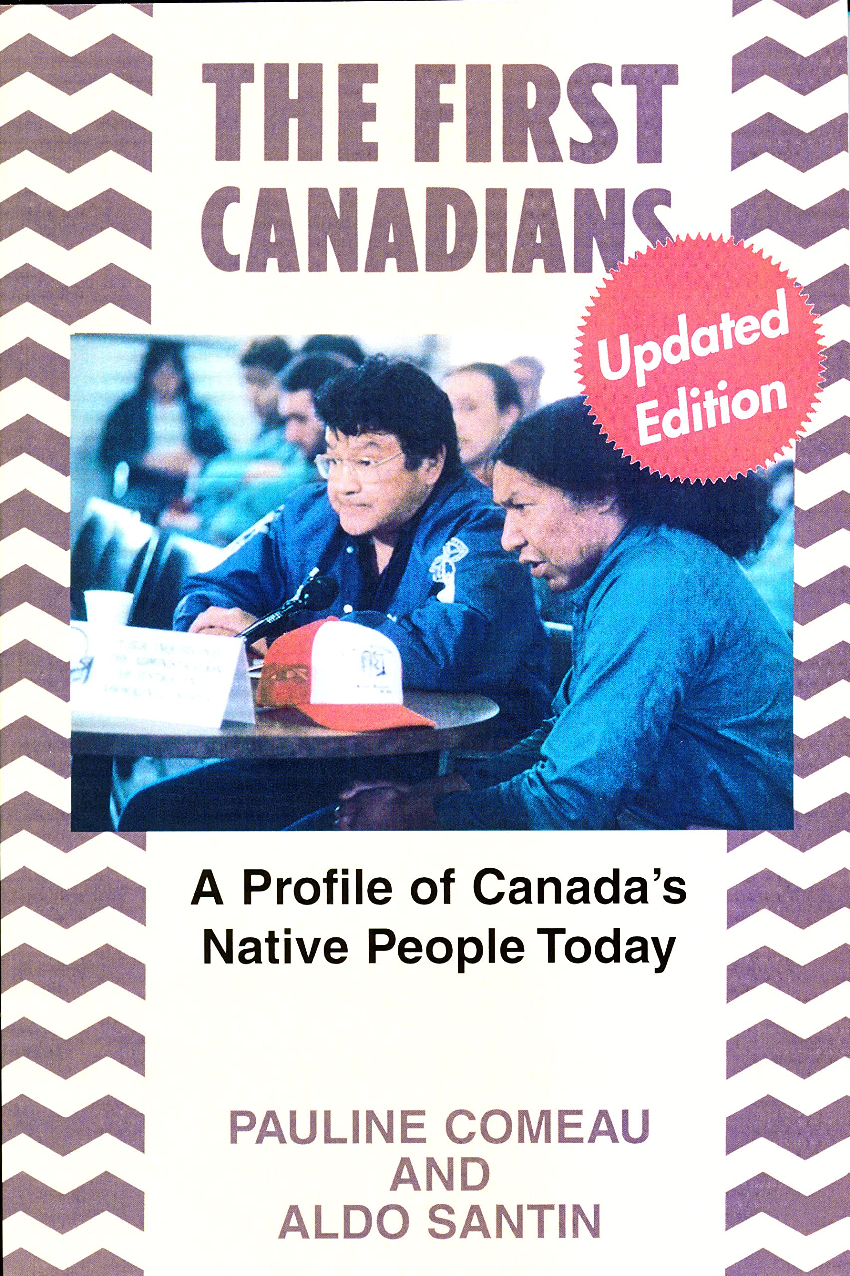The First Canadians: A Profile of Canada's Native People Today,Used