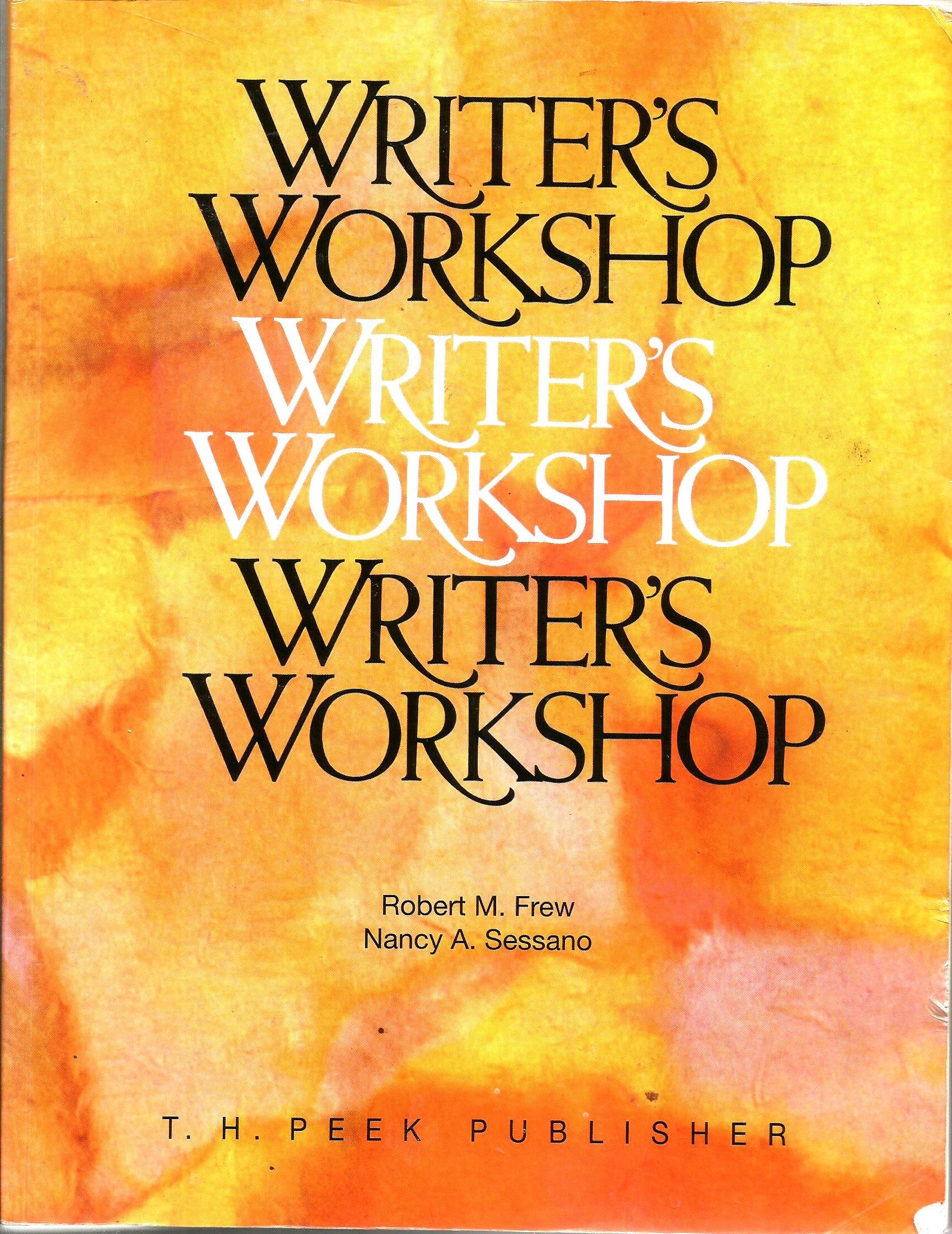 Writer's Workshop : A Program for Composition Mastery,New