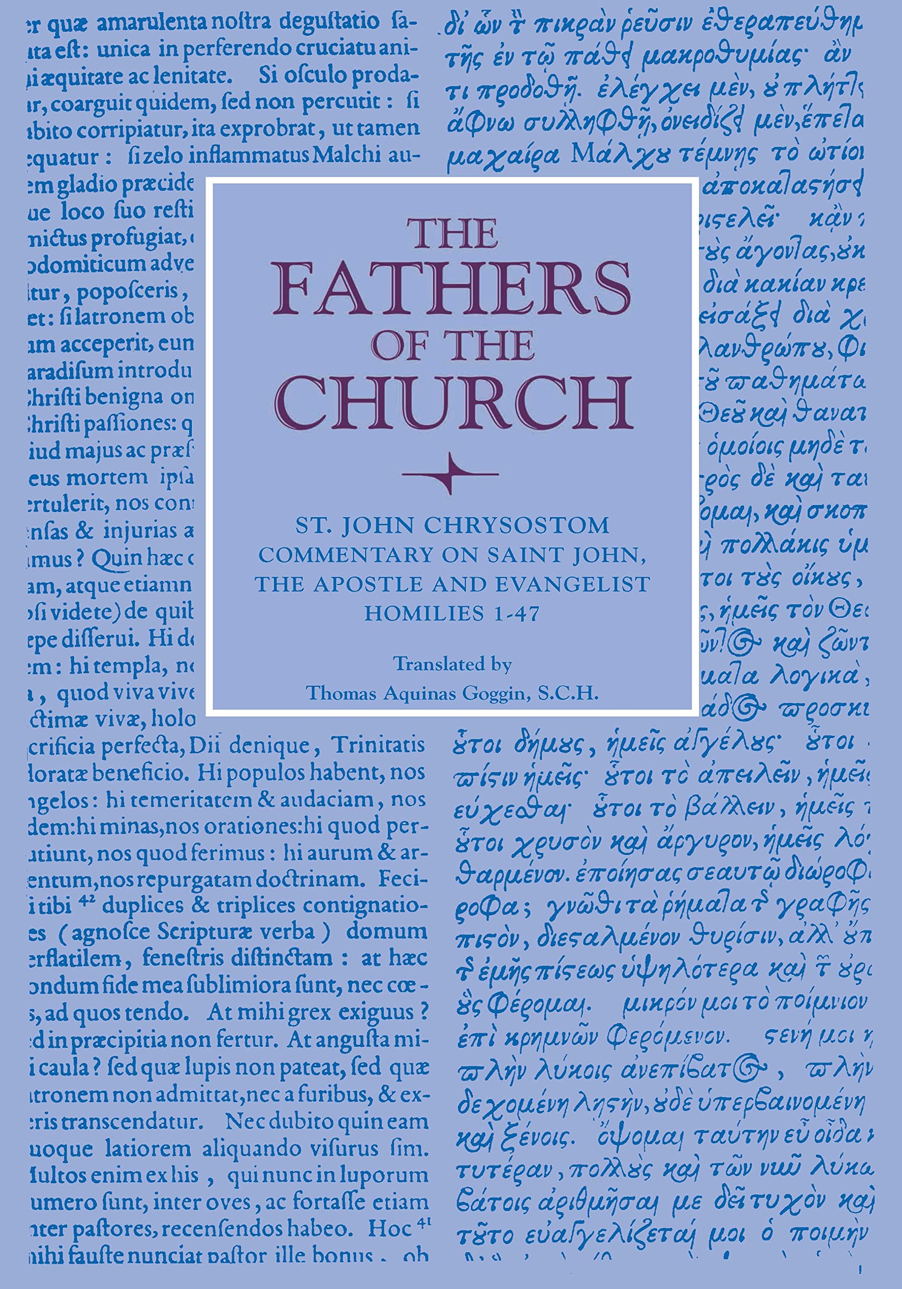 Commentary On Saint John The Apostle And Evangelist: Homilies 147 (Fathers Of The Church Patristic Series),Used