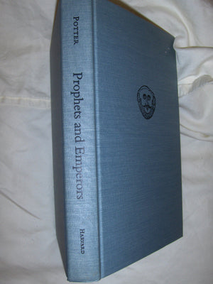 Prophets and Emperors: Human and Divine Authority from Augustus to Theodosius (Revealing Antiquity),New