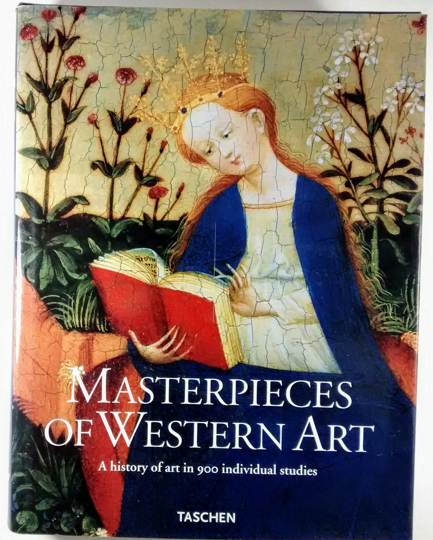 Masterpieces of Western Art: A History of Art in 900 Individual Studies from the Gothic to the Present Day : From the Gothic to ,Used