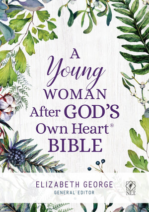 A Young Woman After God s Own Heart Bible