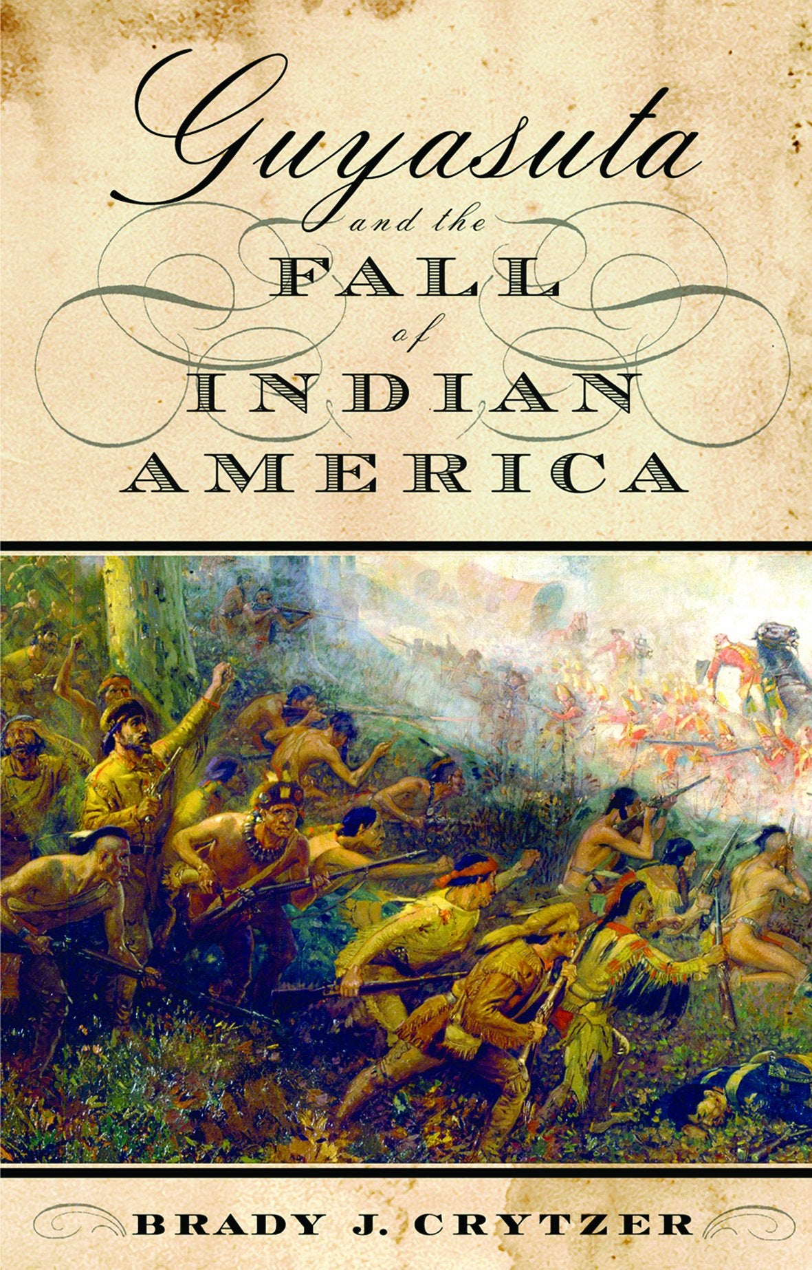 Guyasuta and the Fall of Indian America,Used
