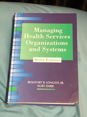 Managing Health Services Organizations and Systems,Used