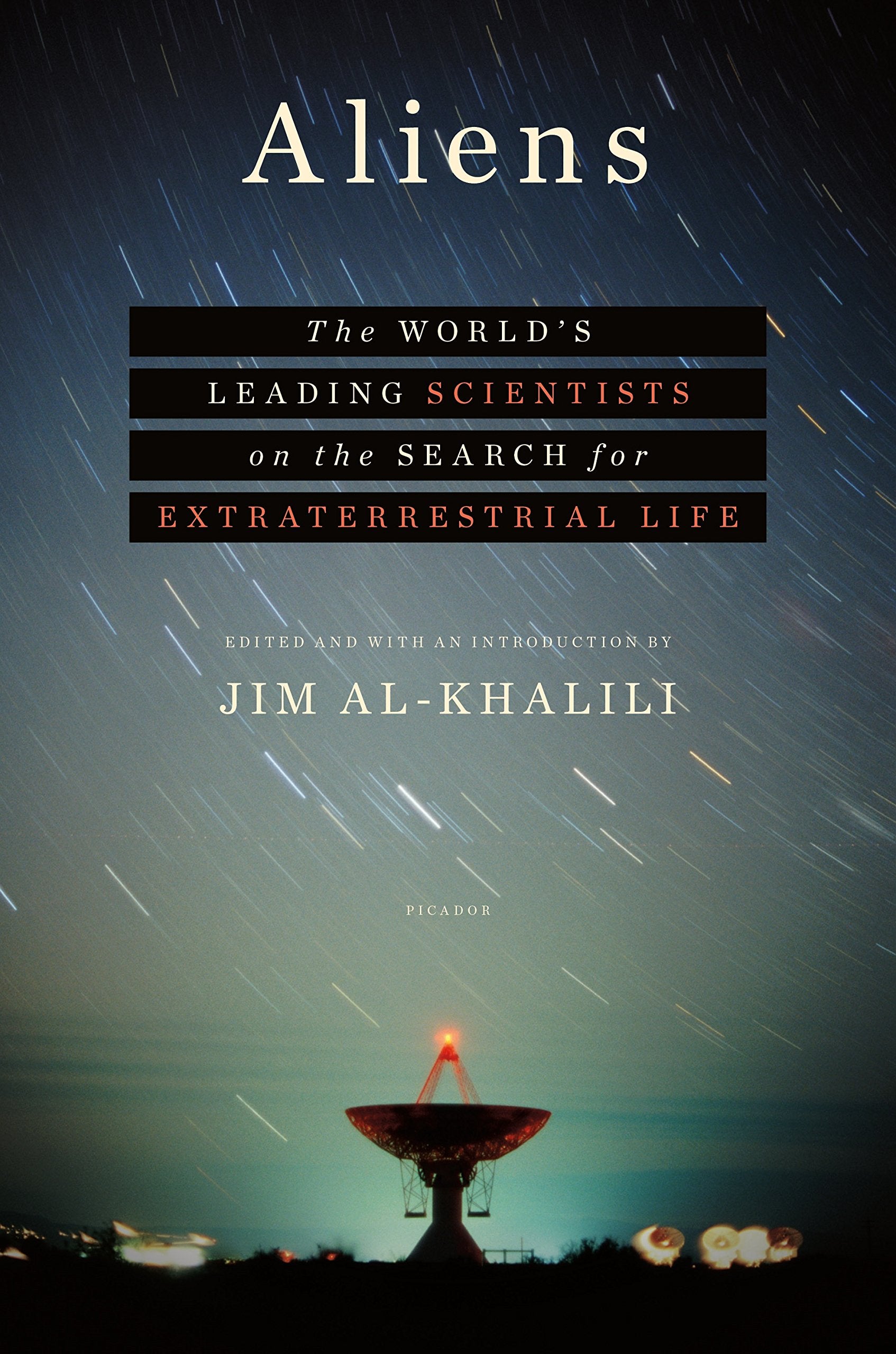 Aliens: The World's Leading Scientists on the Search for Extraterrestrial Life,Used