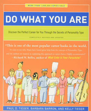 Do What You Are: Discover The Perfect Career For You Through The Secrets Of Personality Type,New