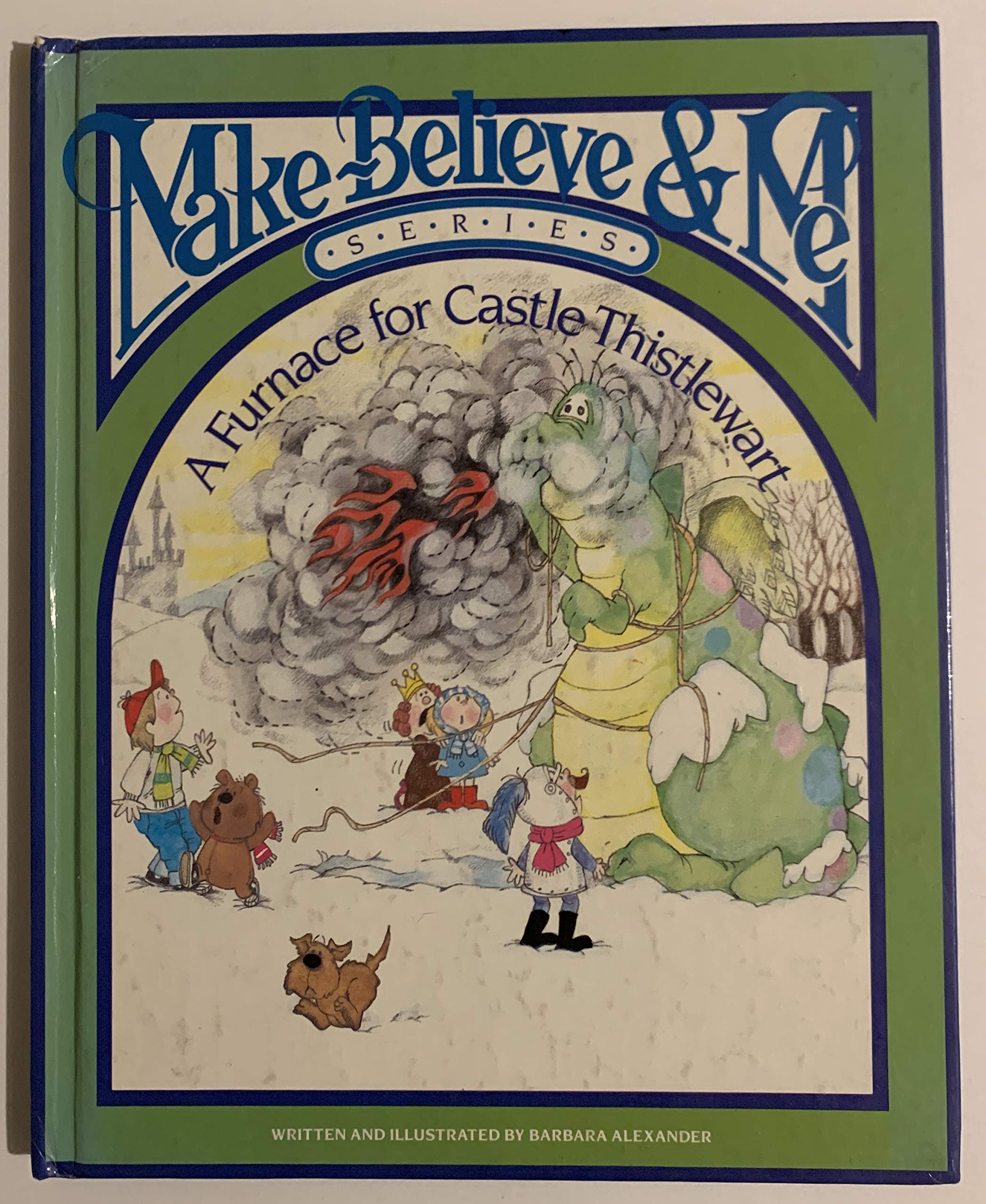 A Furnace for Castle Thistlewart (Make Believe and Me Series),Used