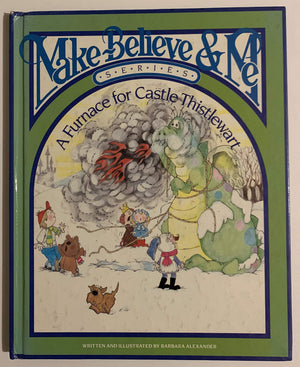 A Furnace for Castle Thistlewart (Make Believe and Me Series),Used