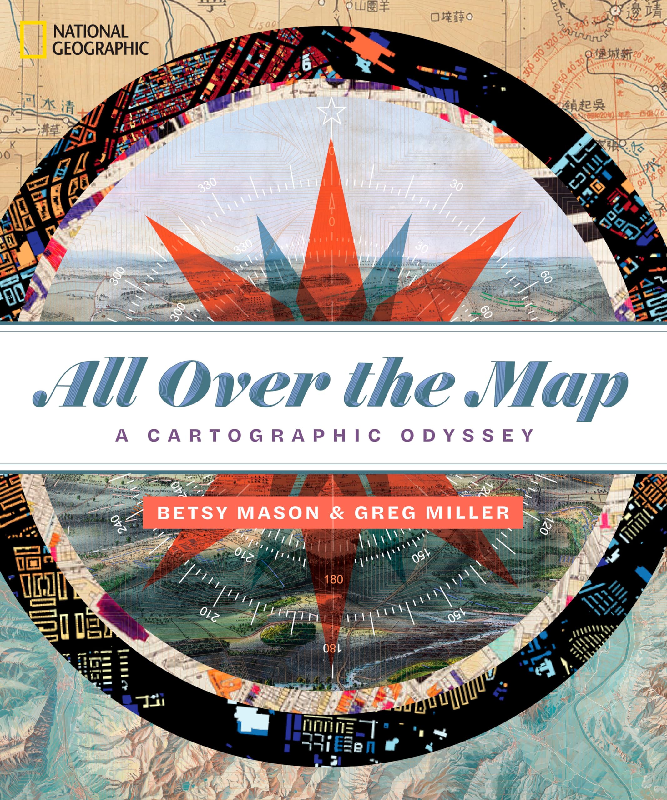 All Over the Map: A Cartographic Odyssey,New
