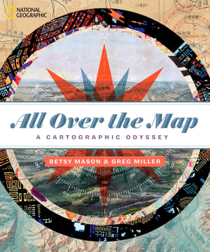 All Over The Map: A Cartographic Odyssey