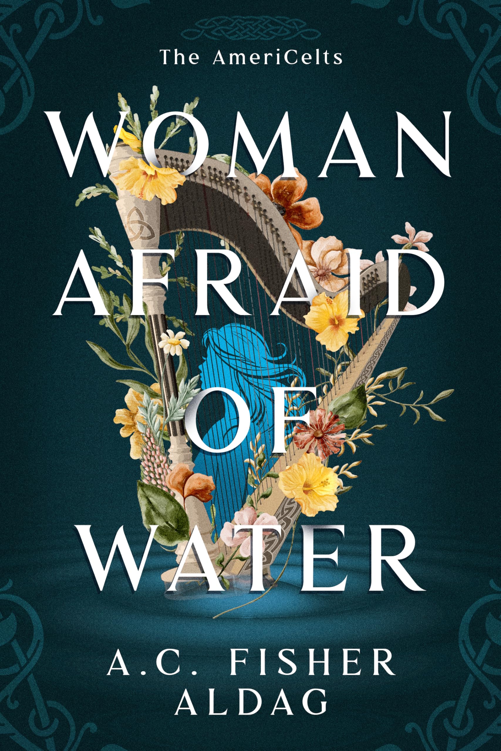 Woman Afraid Of Water (The Americelts, 1)