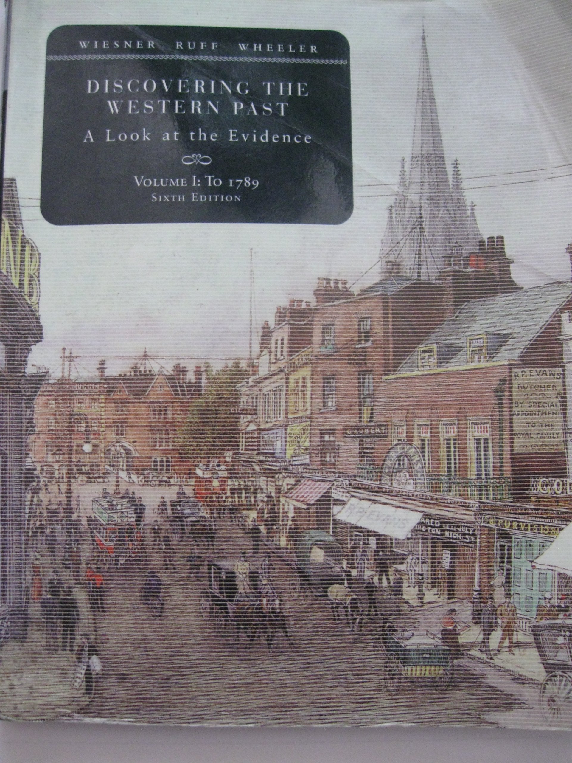 Discovering the Western Past: A Look at the Evidence: to 1789,Used