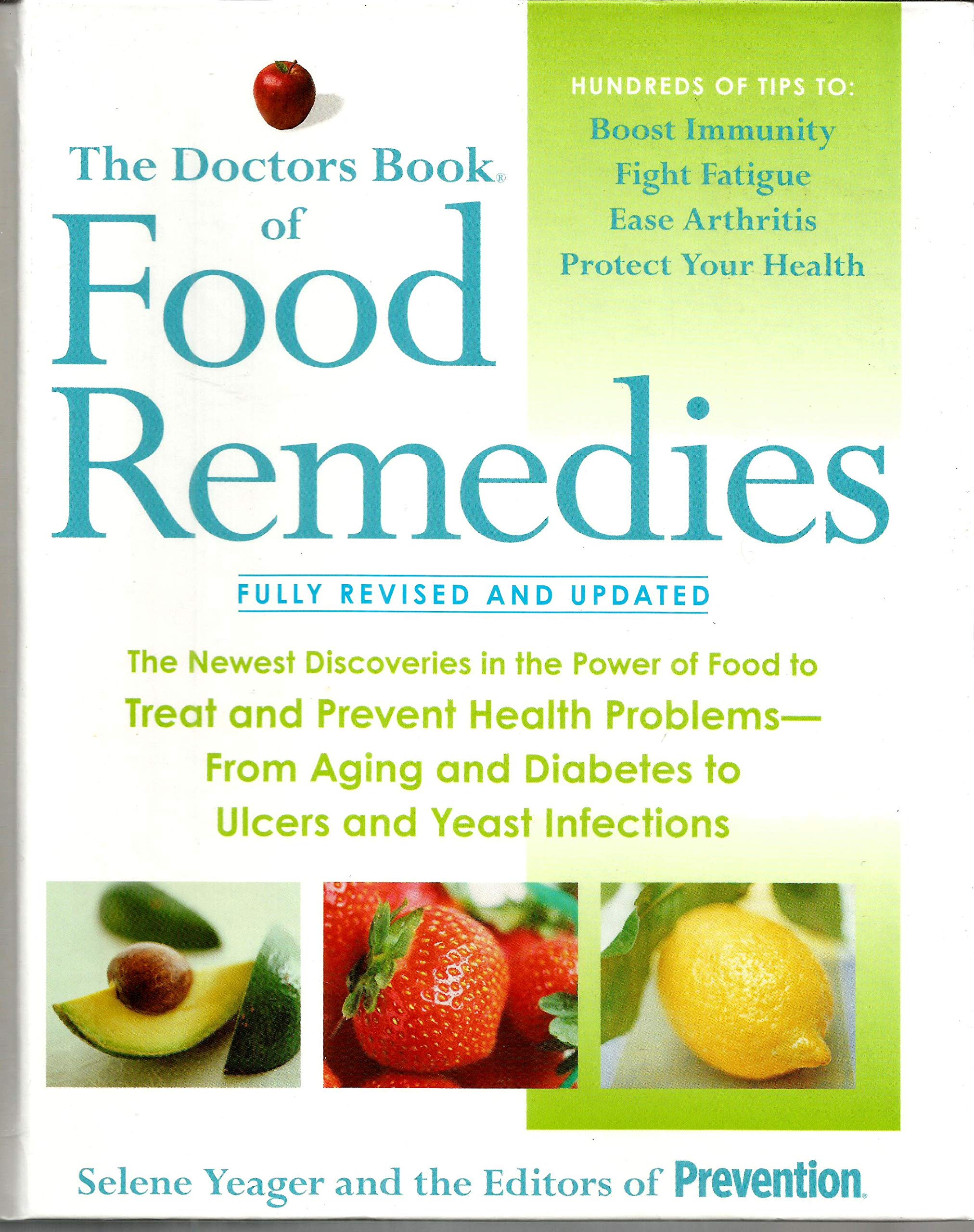 The Doctors Book of Food Remedies  Fully Revised & Updated by Yeager, Selene (2007) Hardcover,Used