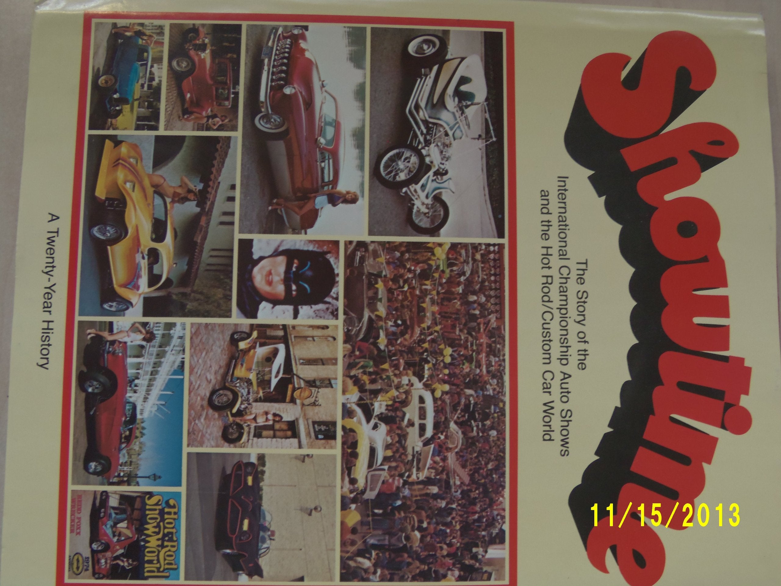 Showtime: The story of the International Championship Auto Shows and the hot rod/custom car world : a twentyyear history,Used