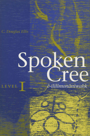 Spoken Cree: Level One,Used