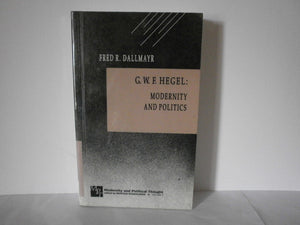 G.W.F. Hegel: Modernity And Politics (Modernity And Political Thought),Used