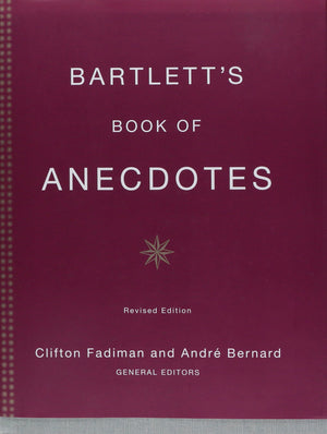 Bartlett's Book of Anecdotes,New
