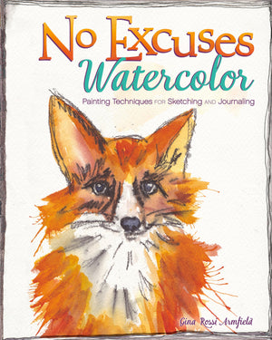 No Excuses Watercolor: Painting Techniques for Sketching and Journaling,Used