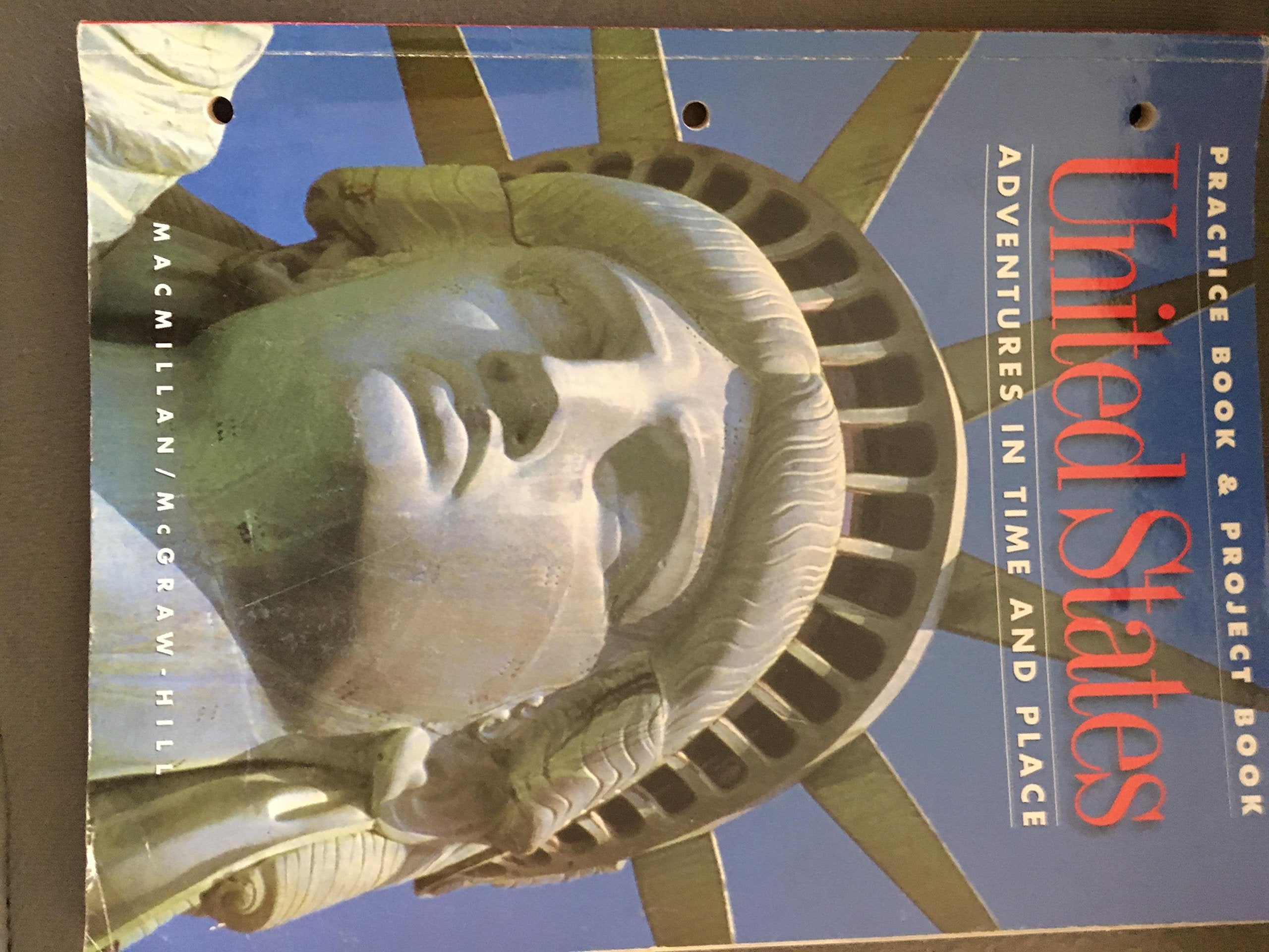 United States: Adventures in Time and Place : Practice Book and Project Book,Used