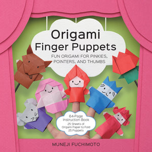 Origami Finger Puppets: Fun Origami For Pinkies, Pointers, And Thumbs  64Page Instruction Book, 25 Sheets Of Origami Paper To