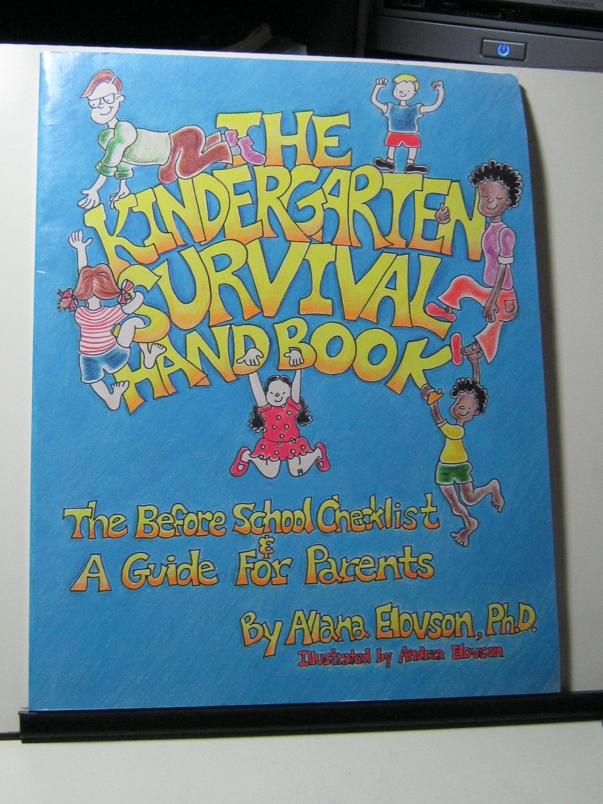 The Kindergarten Survival Handbook: The Before School Checklist & A Guide for Parents,Used