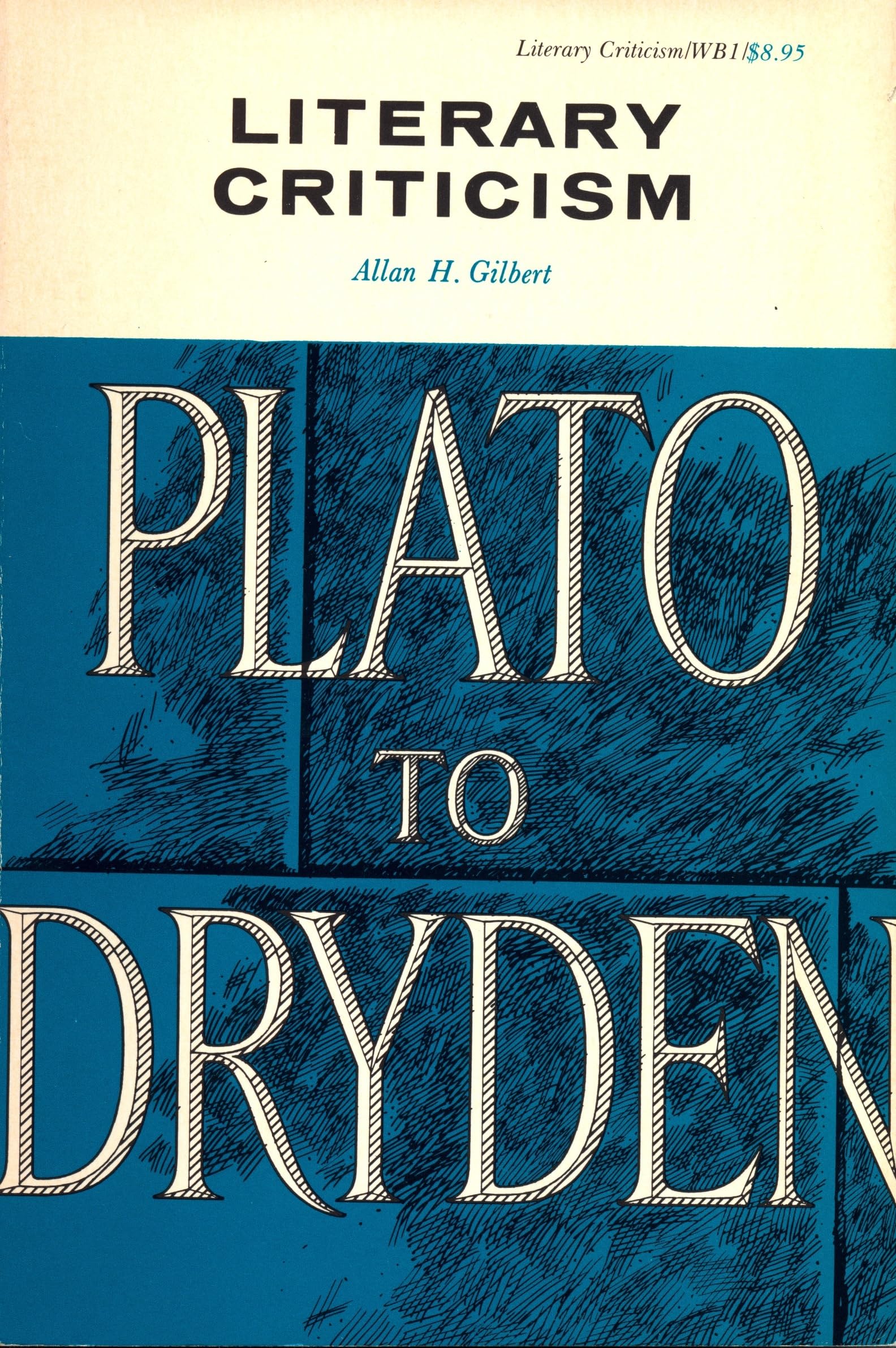 Literary Criticism: Plato to Dryden (Waynebook),Used