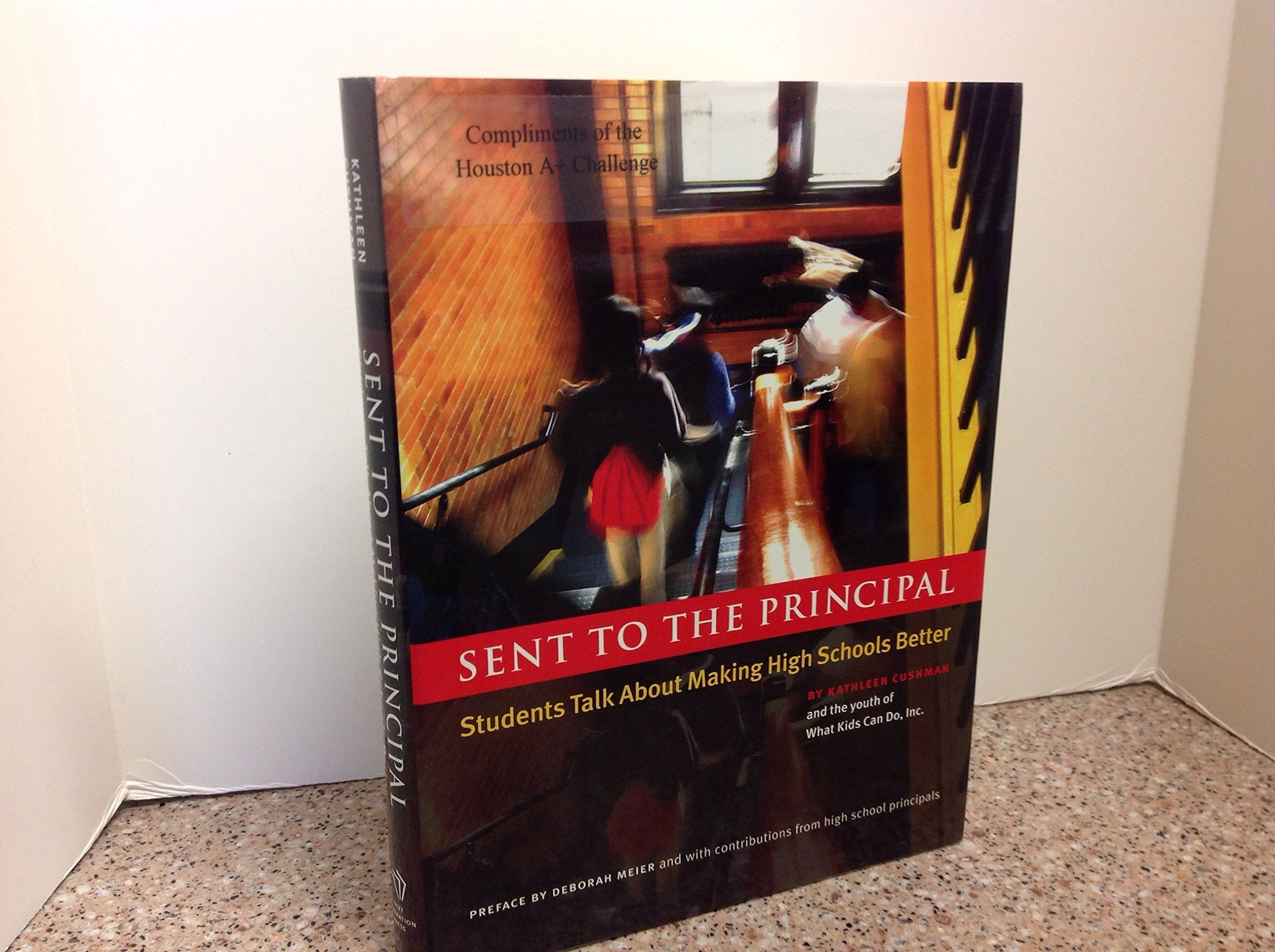 Sent To The Principal: Students Talk About Making High Schools Better,Used